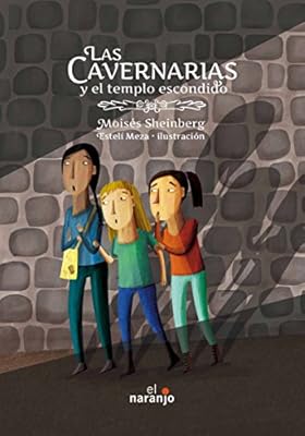 Cavernarias y el templo escondido, Las