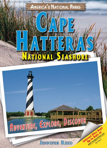 Cape Hatteras National Seashore: Adventure, Explore, Discover (America's National Parks) by Jennifer Reed