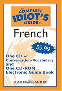 The Complete Idiot's Guide to French: Level 1 (Complete Idiot's Guides)