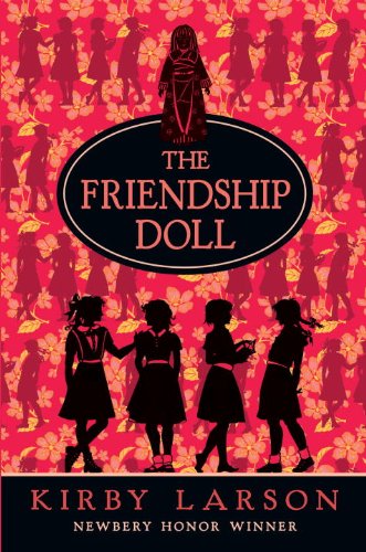 The Friendship Doll by Kirby Larson