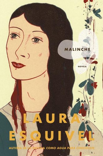 Malinche: Novela (English Edition) by Laura Esquivel
