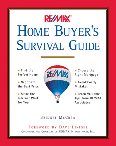 RE/MAX Home Buyer's Survival Guide by Bridget McCrea