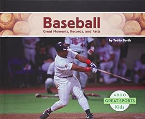 Baseball:: Great Moments, Records, and Facts