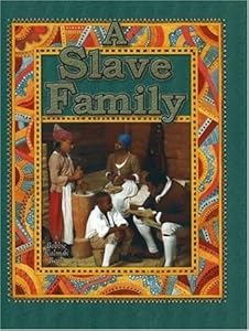 A Slave Family / Bobbie Kalman & Amanda Bishop (Colonial People)