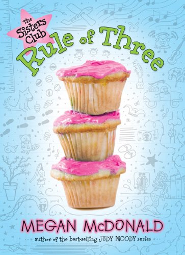 The Sisters Club: Rule of Three by Megan McDonald