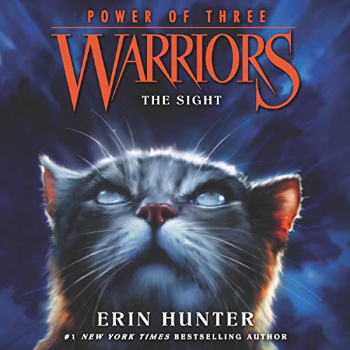 The Sight: Warriors: Power of Three, Book 1 by Erin Hunter