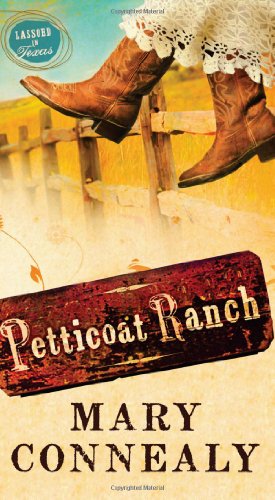 PETTICOAT RANCH by Mary Connealy