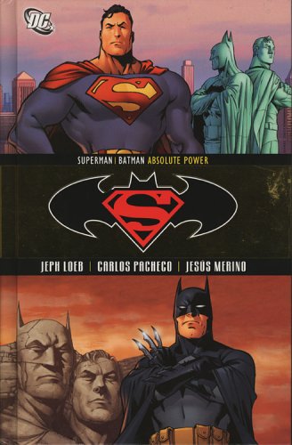 Superman/Batman Vol. 3: Absolute Power by Jeph Loeb