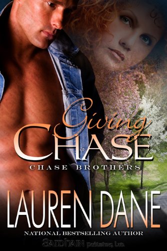 Giving Chase (The Chase Brothers, Book 1) by Lauren Dane