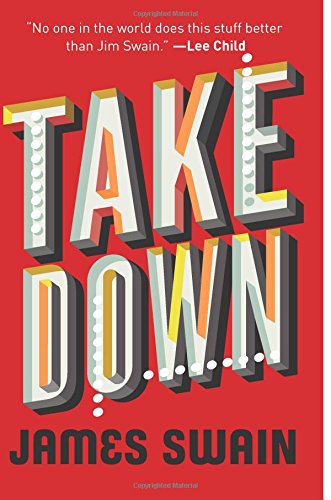 Take Down by James Swain