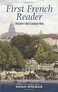 First French Reader: A Beginner's Dual-Language Book