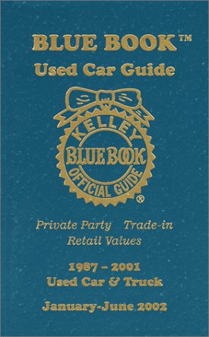 Kelley Blue Book Used Car Guide January-June 2002: Consumer Edition by Les Kelley
