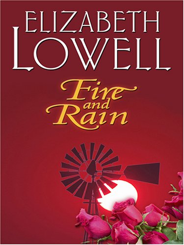 Fire and Rain by Elizabeth Lowell