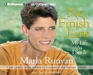 No Finish Line: My Life As I See It by Marla Runyan