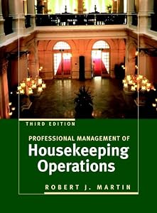Professional Management of Housekeeping Operations by Robert J. Martin