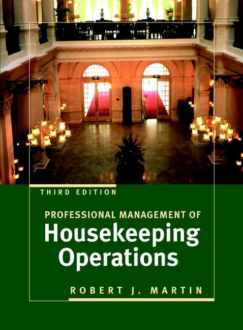 Professional Management of Housekeeping Operations by Robert J. Martin