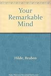 Your Remarkable Mind