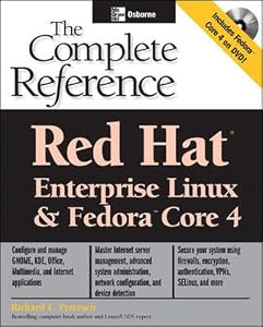 Red Hat Enterprise Linux & Fedora Core 4 : The Complete Reference
