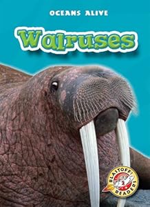 Walruses (Blastoff! Readers: Oceans Alive)