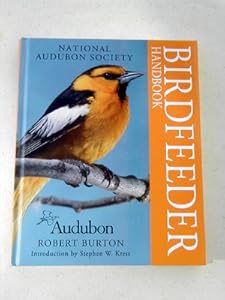 National Audubon Society Birdfeeder Handbook