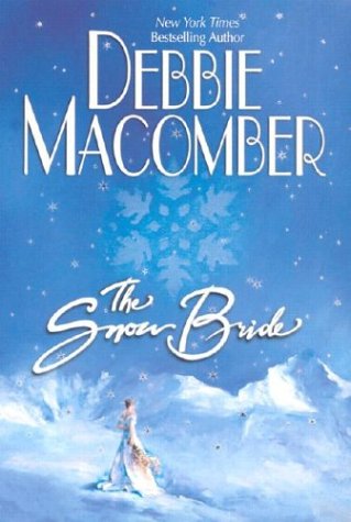 The Snow Bride by Debbie Macomber