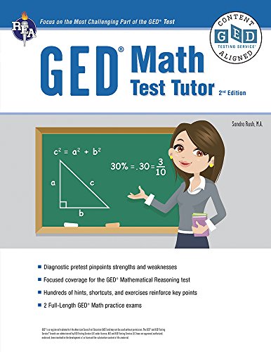 GED® Math Test Tutor, 2nd Edition by Ms. Sandra Rush M.A.