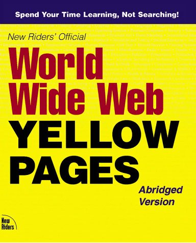 New Rider's Official World Wide Web Yellow Pages by Marcia Layton