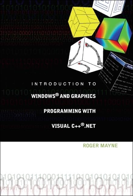 Introduction to Windows and Graphics Programming with Visual C++ .Net by Roger W Mayne