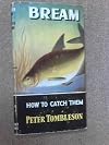 Bream: How To Catch Them