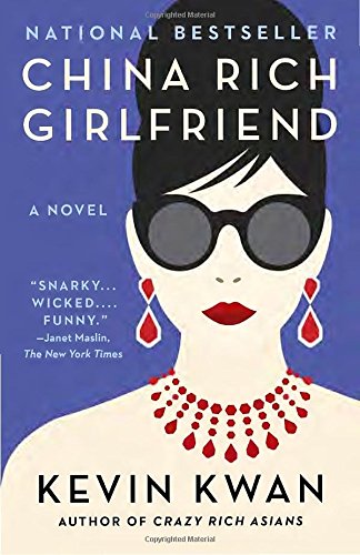 China Rich Girlfriend by Kevin Kwan