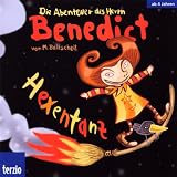 Die Abenteuer des Herrn Benedict. Hexentanz - Martin Baltscheit