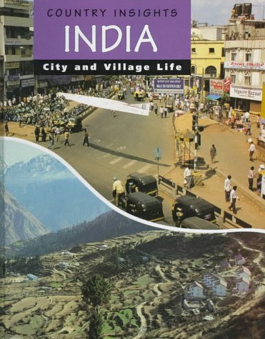 India (Country Insights, City and Village Life) by David Cumming