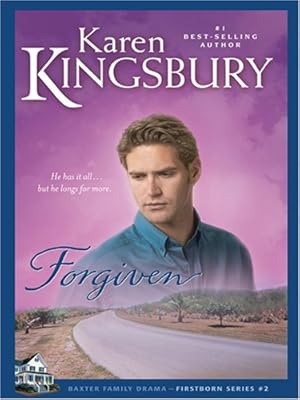 Forgiven (Firstborn Series-Baxter 2, Book 2)