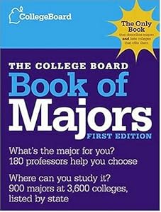 The College Board Book of Majors: First Edition (College Board Index of Majors and Graduate Degrees)