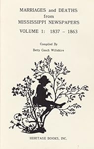 Marriages and Death from Mississippi Newspapers: 1837-1863