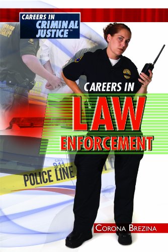 Careers in Law Enforcement (Careers in Criminal Justice) by Corona Brezina
