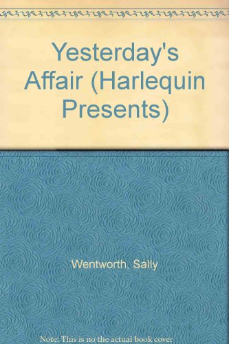 Yesterday's Affair by Sally Wentworth