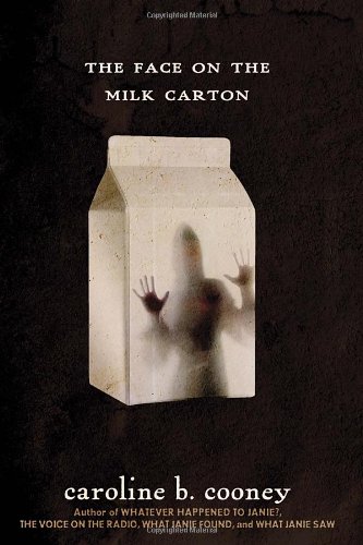 The Face on the Milk Carton by Caroline B. Cooney