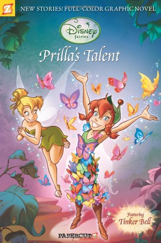 Disney Fairies Graphic Novel #1: Prilla's Talent by Stefan Petrucha