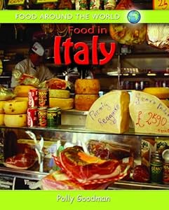 Food in Italy (Food Around the World)