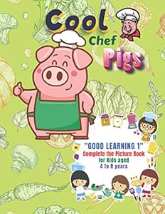 "GOOD LEARNING 1" Complete the Picture Book: Activity Book for Kids, Aged 4 to 8 Years, 8.5 x 11 inches, Cute Pictures, Keep Kids Improve Pencil Grip and Help Relax, Soft Cover (Cool Chef Pigs)