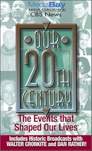 Our 20th Century: The Events That Shaped Our Lives by Cbs News