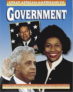 Great African Americans in Government (Outstanding African Americans)