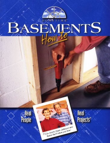 Basements: How to : Real People-Real Projects (Hometime Series) by John Kelsey