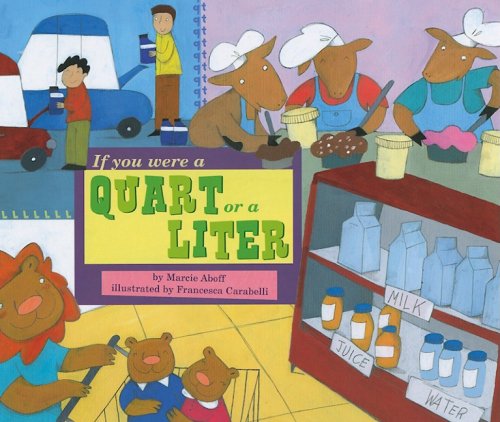 If You Were a Quart or a Liter (Math Fun) by Marcie Aboff