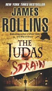 The Judas Strain: A Sigma Force Novel