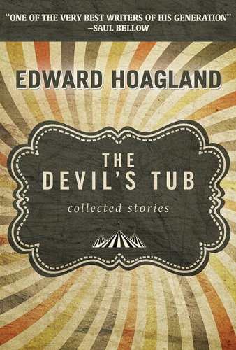 The Devil's Tub: Collected Stories by Edward Hoagland
