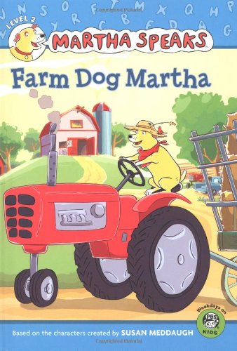 Martha Speaks: Farm Dog Martha by Susan Meddaugh