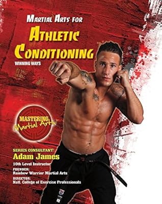 Martial Arts for Athletic Conditioning: Winning Ways