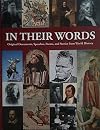 In Their Words: Original Documents, Speeches, Poems, and Stories from World History